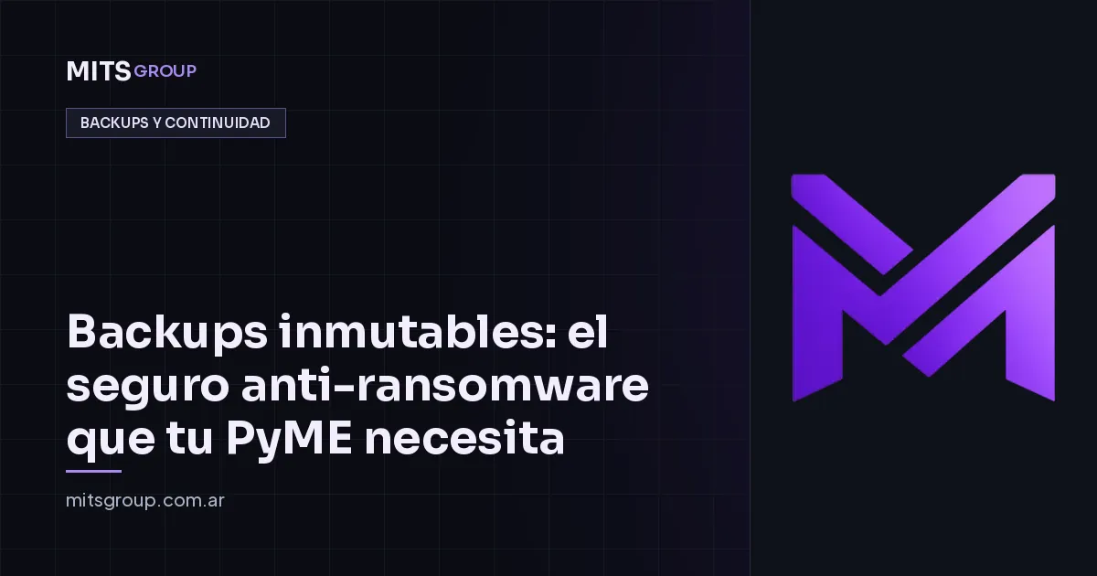 Backups inmutables: protección, límites y pruebas de recuperación