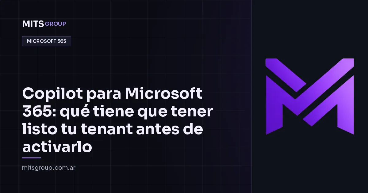 Microsoft 365 Copilot: permisos, datos y preparación del tenant