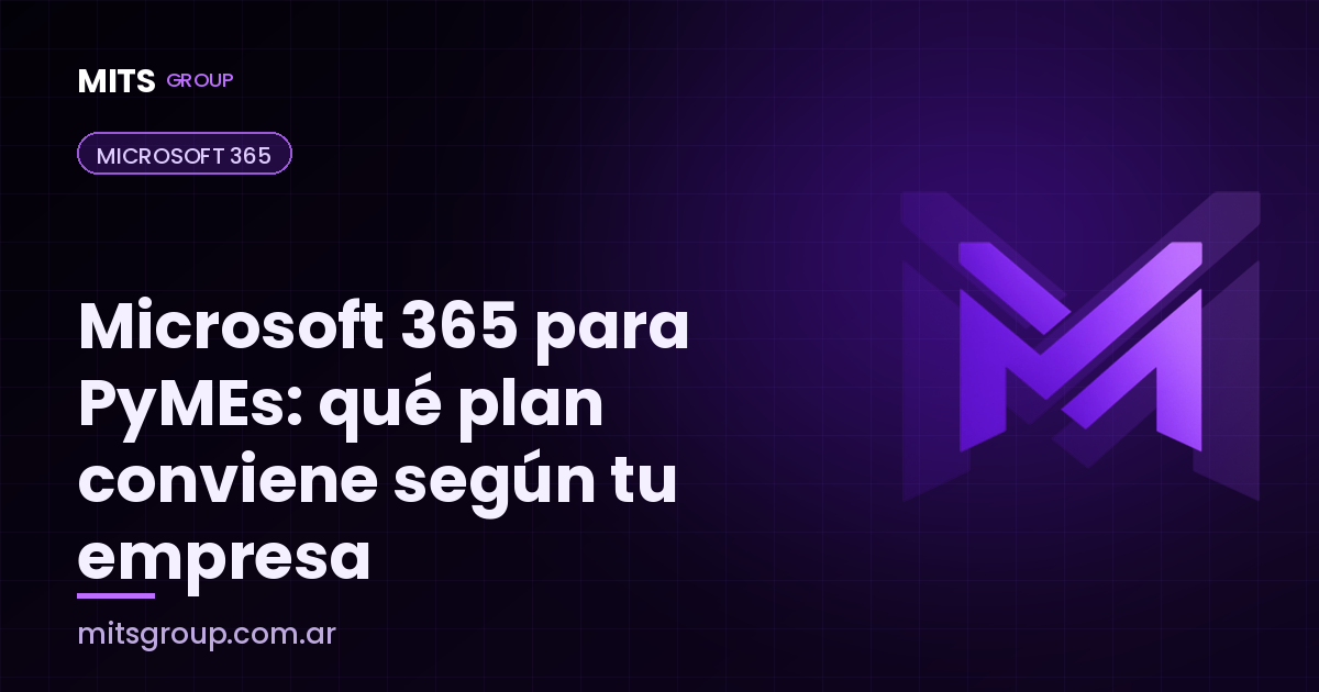 Microsoft 365 para PyMEs: qué plan conviene según el tamaño de tu empresa