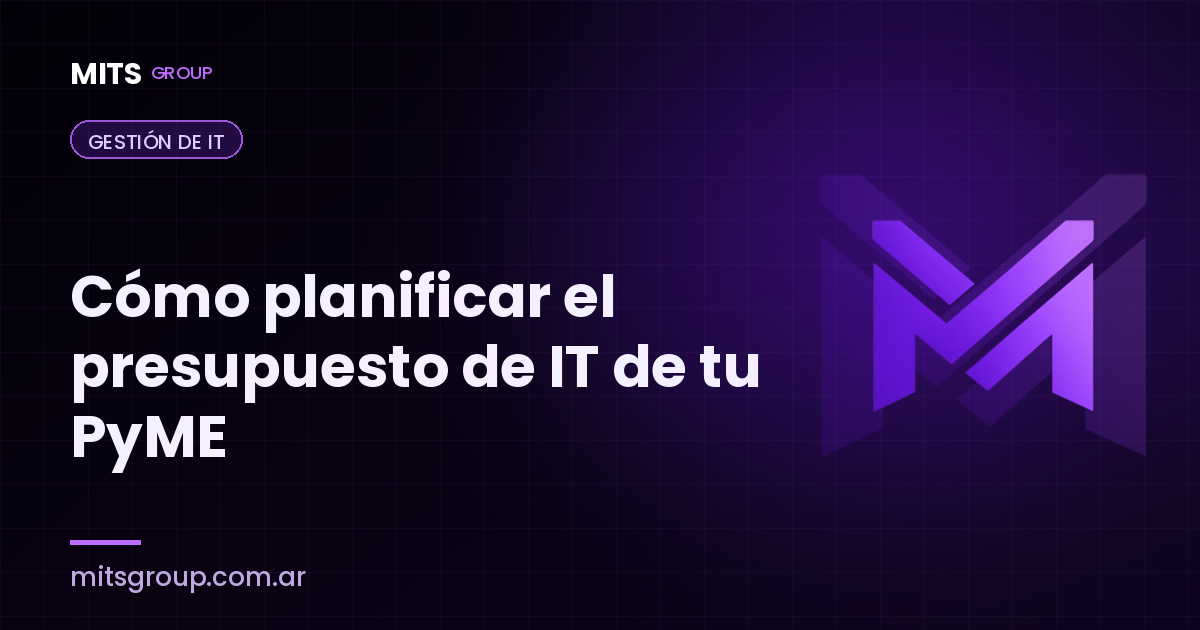 Cómo planificar el presupuesto de IT de tu PyME para el próximo año