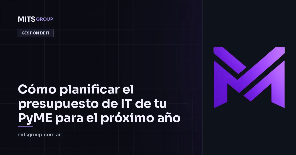 Cómo planificar el presupuesto de IT de tu PyME para el próximo año